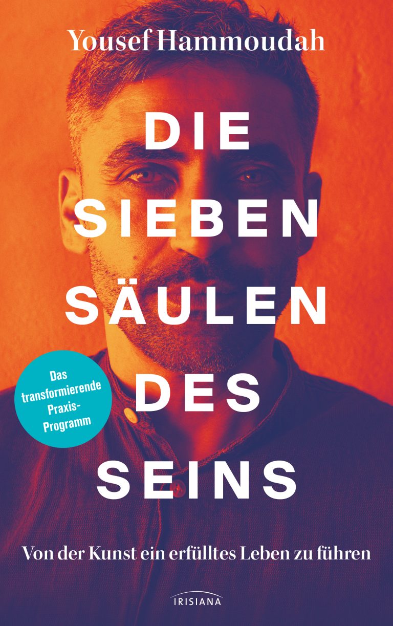 „Von der Kunst ein erfülltes Leben zu führen“ – Annotation zum Buch „Die Sieben Säulen des Seins“ von Yousef Hammoudah