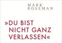 Ein Buch über den „Bund – Gemeinschaft für sozialistisches Leben“ – „‚Du bist nicht ganz verlassen‘. Eine Geschichte von Rettung und Widerstand im Nationalsozialismus“ von Mark Rosemann