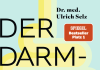 Der Darm, mehr als nur ein Verdauungsorgan – Annotation zum Sachbuch „Der Darm-Doc“ von Dr. med. Ulrich Selz