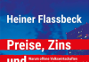 „Monetarismus und ein vorwissenschaftlicher Glaube an die Inflationsgefahr“ und die ewigen Schwierigkeiten der EWU – Zum Sachbuch „Preise, Zins und Wechselkurse“ von Heiner Flassbeck