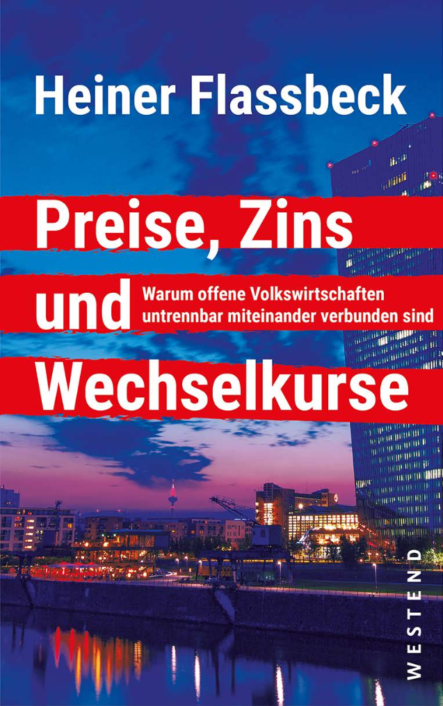 "Preise, Zins und Wechselkurse", ein Sachbuch von Heiner Flassbeck. © Westend Verlag GmbH