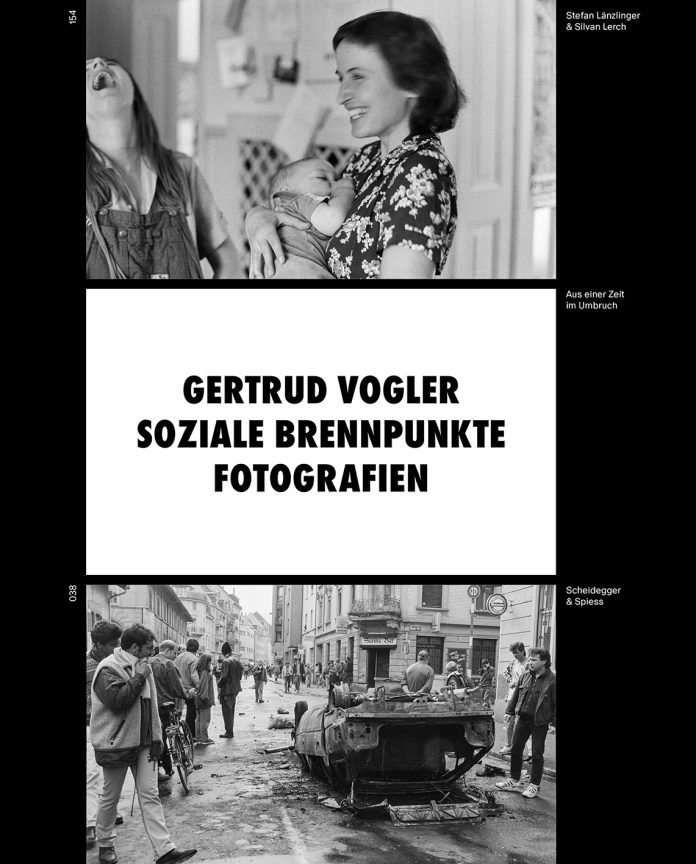 Gertrud Vogler. Soziale Brennpunkte. Fotografien aus einer Zeit im Umbruch. 1975–2000 © Verlag Scheidegger & Spiess AG
