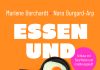 Weder will ich „endlich zu einem entspannteren Umgang“ mit meiner Ernährung finden noch zu einem unernsthaften mit einem Scheißbuch – Ein Veriß zu zwei Umschlagseiten des Buches „Essen und essen lassen“ von Marlene Borchardt und Nora Burgard-Arp