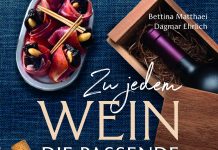 Wein zur Wahrheit im WELTEXPRESS und dazu die passenden Speisen – Annotation zum Buch „Zu jedem Wein die passende Leckerei“ von Bettina Matthaei und Dagmar Ehrlich